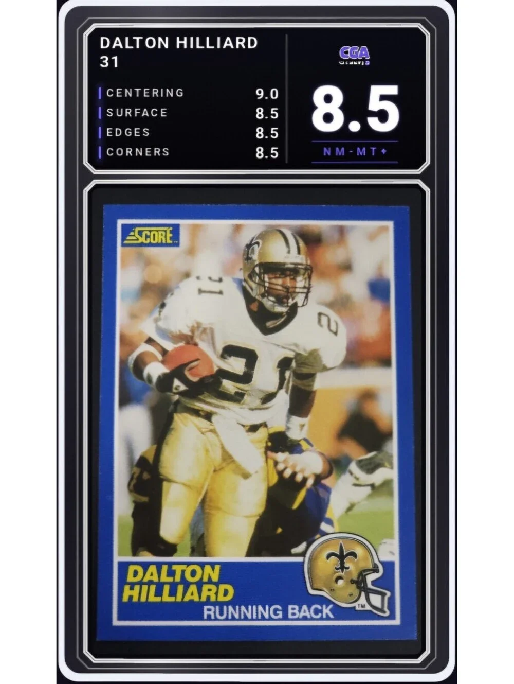 1989 Score Football #31 Dalton Hilliard New Orleans Saints CGA 8.5 Digital Grade